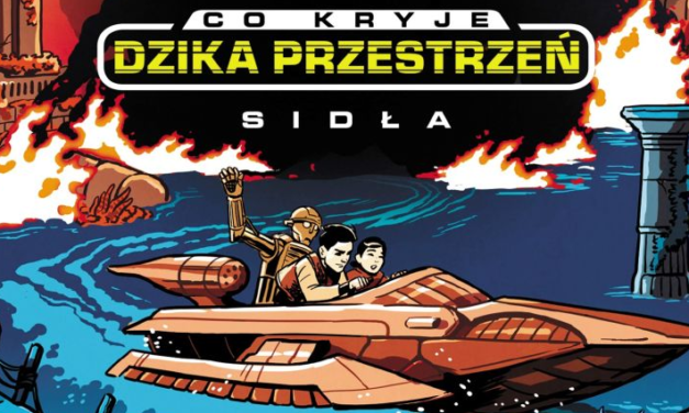 Co kryje Dzika Przestrzeń? RECENZJA KSIĄŻKI Sidła