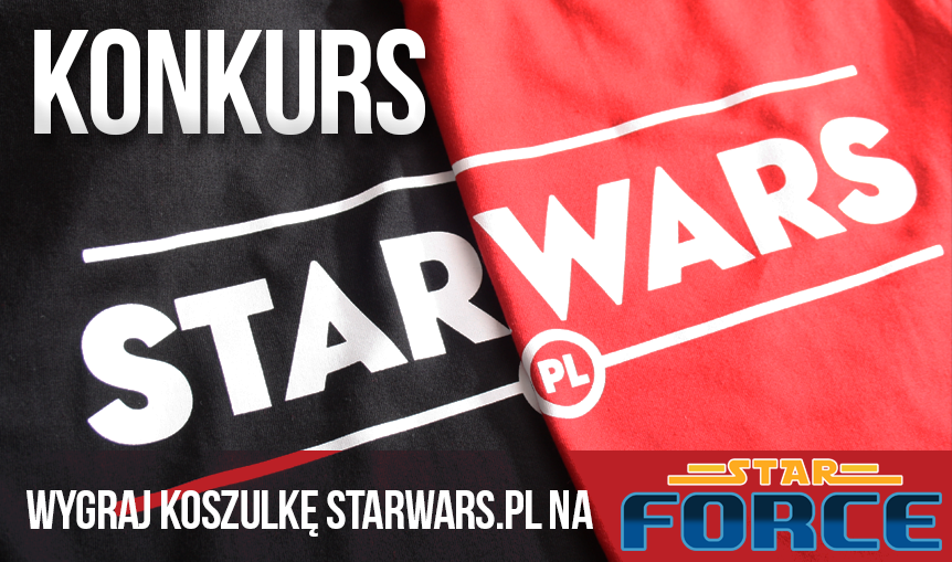 Konkurs na StarForce 2017 – wygraj koszulkę naszego portalu