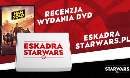 „Han Solo” na DVD i unboxing Eskadry starwars.pl | YouTube