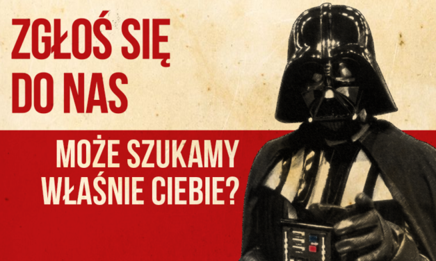 Rekrutacja do starwars.pl! Szukamy redaktorów, ale nie tylko