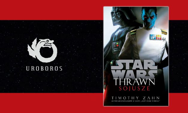 Zapowiedź od Uroborosa: „Thrawn: Sojusze” już w kwietniu!