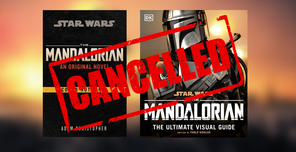 Powieść oryginalna oraz ilustrowany przewodnik z „The Mandalorian” anulowane!