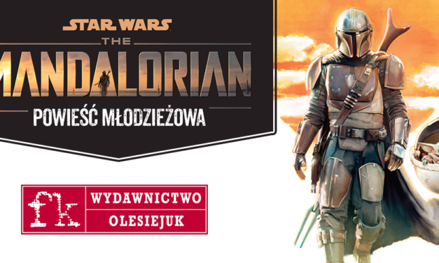 Zapowiedź powieści młodzieżowej „The Mandalorian” od Wydawnictwa Olesiejuk