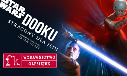 Zapowiedź powieści „Dooku. Stracony dla Jedi” od wydawnictwa Olesiejuk