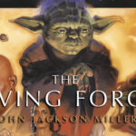  „The Living Force” – zapowiedź nowej powieści Johna Jacksona Millera