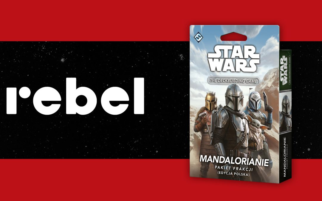 Mandalorianie – dodatek do Star Wars: The Deckbuilding Game | ZAPOWIEDŹ GRY