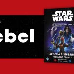 Star Wars: The Deckbuilding Game – Rebelia i Imperium | ZAPOWIEDŹ DODATKU DO GRY